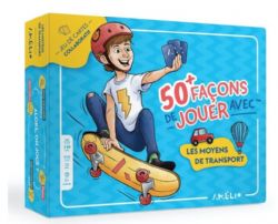 JEU AMELIO - 50+ FAÇONS DE JOUER AVEC LES MOYENS DE TRANSPORT